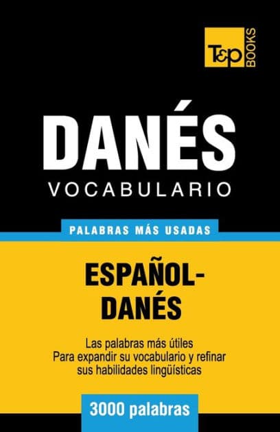 Vocabulario espaï¿½ol-danï¿½s - 3000 palabras mï¿½s usadas by Andrey Taranov