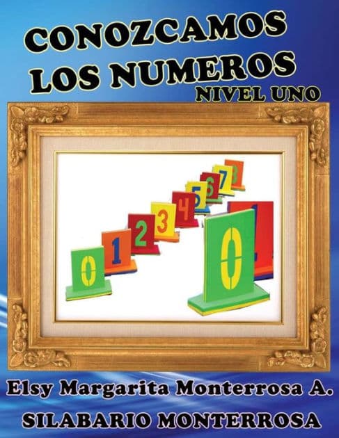 Conozcamos los Números Nivel Uno: Lectoescritura de Números para Cuatro Años by Elsy Margarita Monterrosa a