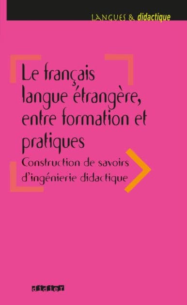 Le français langue étrangère, entre formation et pratiques - Ebook by Véronique Laurens