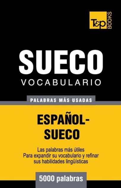 Vocabulario espaï¿½ol-sueco - 5000 palabras mï¿½s usadas by Andrey Taranov