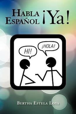Habla Espanol YA!: Cuaderno de Trabajo Nivel Basico Para Extranjeros by Bertha Estela Loya