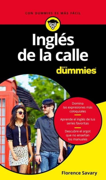 Inglés de la calle para Dummies by Florence Savary