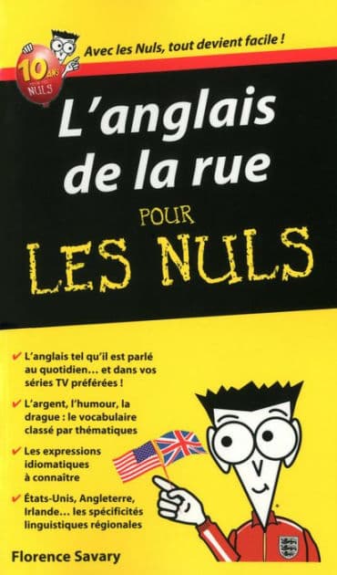 L'Anglais de la rue - Guide de conversation Pour les Nuls by Florence Savary