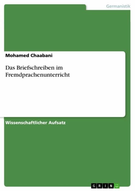 Das Briefschreiben im Fremdprachenunterricht by Mohamed Chaabani