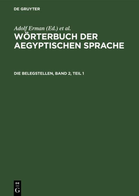 Die Belegstellen, Band 2, Teil 1 by H. Grapow