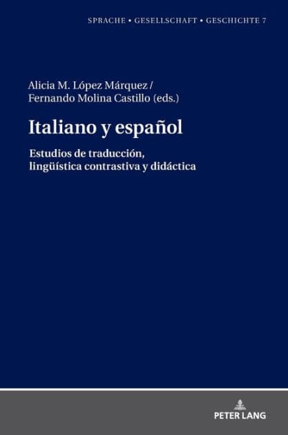Italiano y español.: Estudios de traducción, lingueística contrastiva y didáctica by Margarita Natalia Borreguero Zuloaga