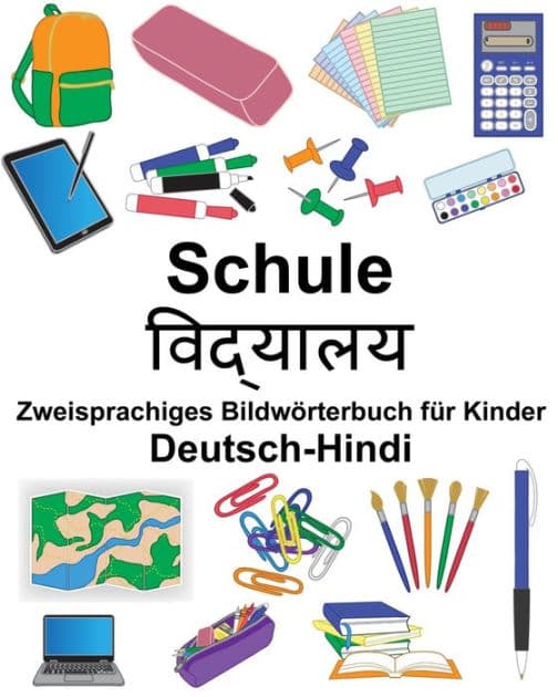Deutsch-Hindi Schule Zweisprachiges Bildwörterbuch für Kinder by Suzanne Carlson