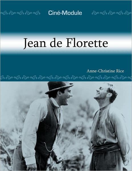Ciné-Module 1: Jean de Florette by Anne-Christine Rice