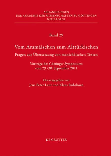 Vom Aramäischen zum Alttürkischen: Fragen zur Übersetzung von manichäischen Texten by Jens Peter Laut