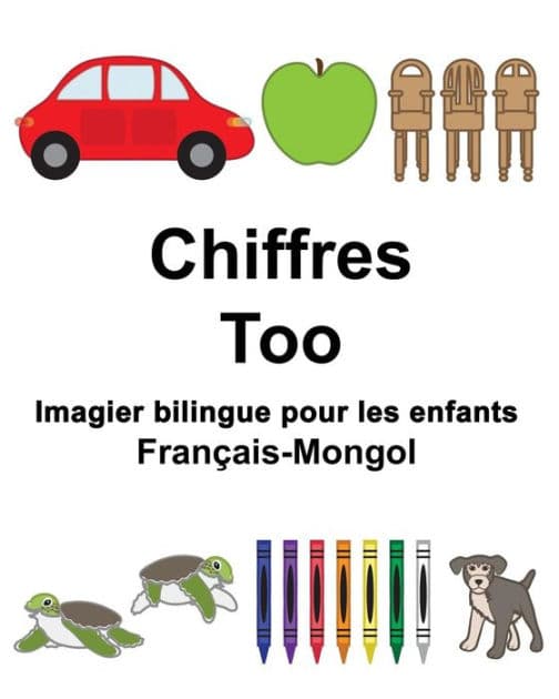 Français-Mongol Chiffres/Too Imagier bilingue pour les enfants by Suzanne Carlson