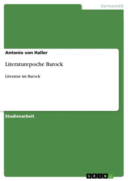 Literaturepoche Barock: Literatur im Barock by Antonio von Haller
