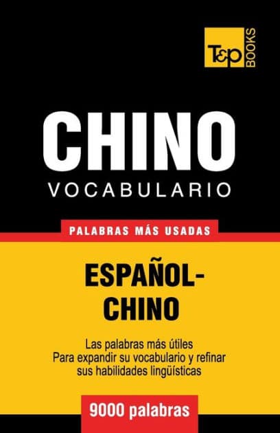 Vocabulario espaï¿½ol-chino - 9000 palabras mï¿½s usadas by Andrey Taranov