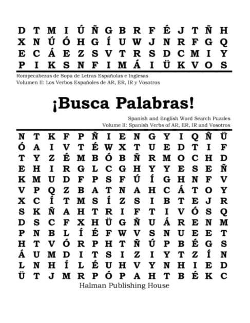 ï¿½Busca Palabras! Rompecabezas de Sopa de Letras Volumen II: Verbos Espaï¿½oles de AR, ER e IR y Vosotros: ï¿½Busca Palabras! Spanish and English Word Search Puzzles Volume II: Spanish AR, ER, IR and Vosotros Verbs by T N Halman