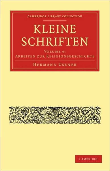Kleine Schriften by Hermann Usener