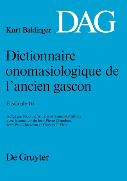 Dictionnaire onomasiologique de l'ancien gascon (DAG). Fascicule 16 by Nicoline Winkler