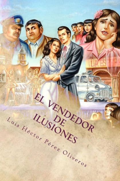 El vendedor de ilusiones: Aventuras en español by Ricardo Benito Carbajal Mendez