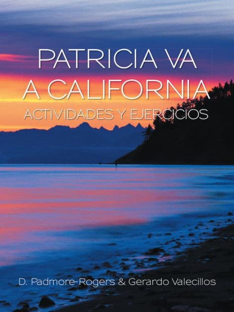 Patricia Va a California Actividades Y Ejercicios by Gerardo Valecillos