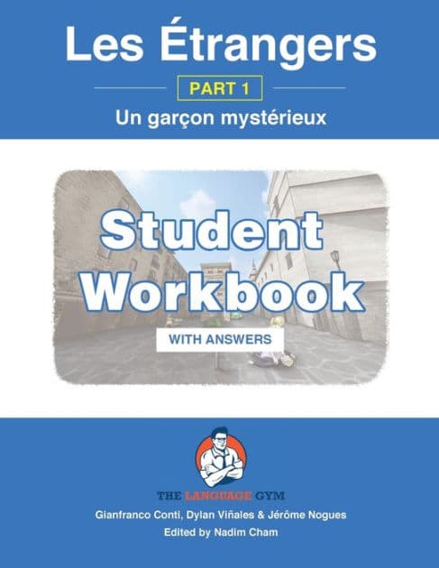 Les ï¿½trangers - Part 1 - Un garï¿½on mystï¿½rieux: French Sentence Builder - Readers WORKBOOK by Dylan Viïales
