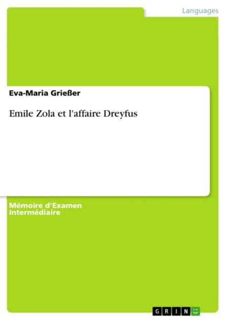 Emile Zola et l'affaire Dreyfus by Eva-Maria Grießer