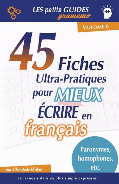 Gramemo - 45 fiches ultra-pratiques pour mieux écrire en français by Christelle Molon