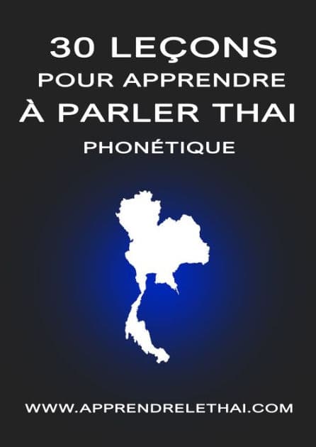 30 Leçons pour Apprendre à Parler Thaï Phonétique by Christophe Philippon