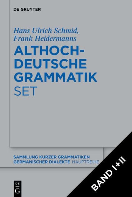 [Set: Althochdeutsche Grammatik I + II] by Frank Heidermanns