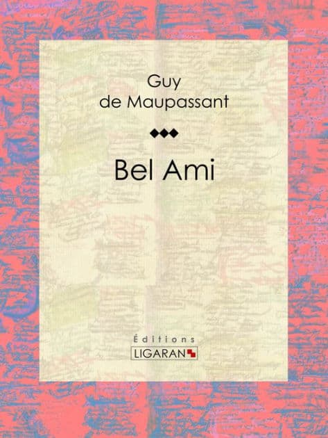 Bel Ami by Guy de Maupassant