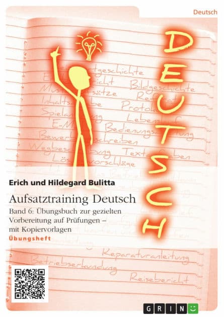 Aufsatztraining Deutsch - Band 6: Übungsbuch zur gezielten Vorbereitung auf Prüfungen - mit Kopiervorlagen by Erich Bulitta