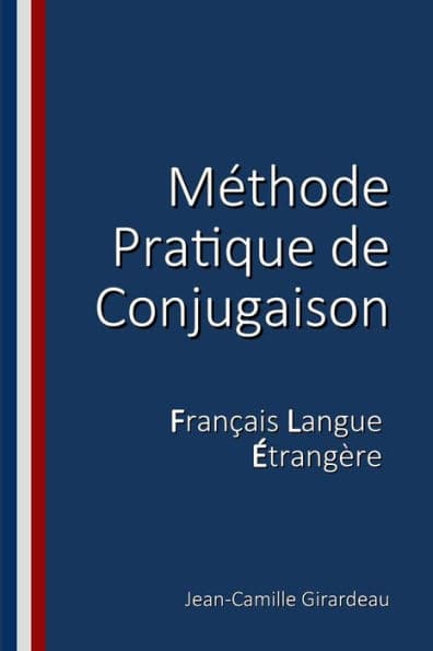 Méthode Pratique de Conjugaison by Jean-Camille Girardeau