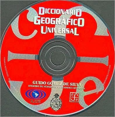 Diccionario geografico universal by Guido Gomez de Silva