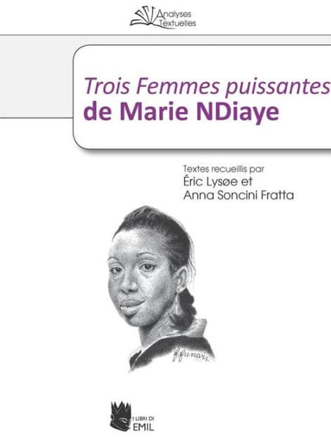 Trois Femmes puissantes de Marie NDiaye by Anna Soncini Fratta