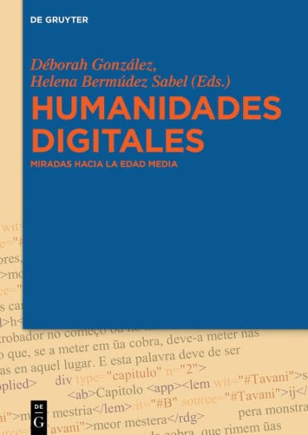 Humanidades Digitales: Miradas hacia la Edad Media by Déborah González