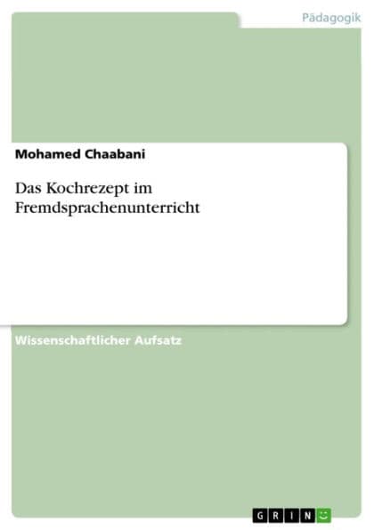 Das Kochrezept im Fremdsprachenunterricht by Mohamed Chaabani