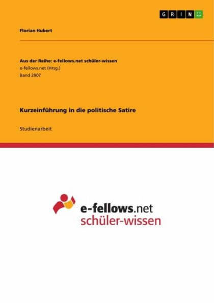 Kurzeinführung in die politische Satire by Florian Hubert