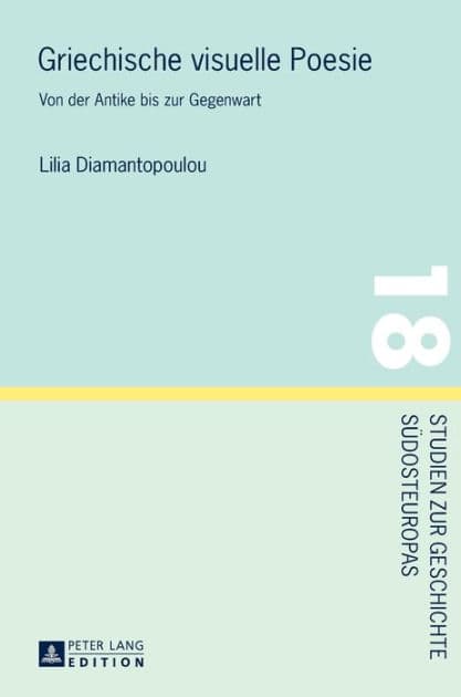 Griechische visuelle Poesie: Von der Antike bis zur Gegenwart by Lilia Diamantopoulou