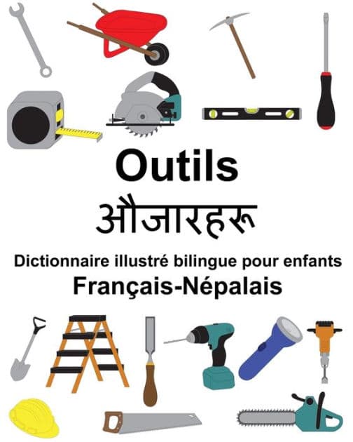 Français-Népalais Outils Dictionnaire illustré bilingue pour enfants by Suzanne Carlson