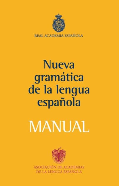 Manual de la Nueva Gramática de la lengua española by Real Academia Española