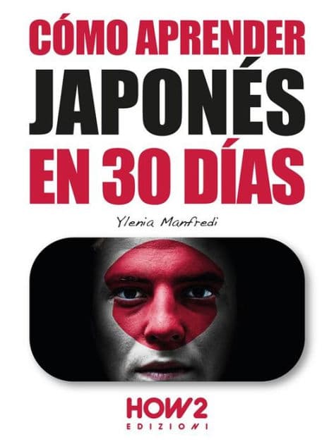 Cómo aprender japonés en 30 días by Ylenia Manfredi