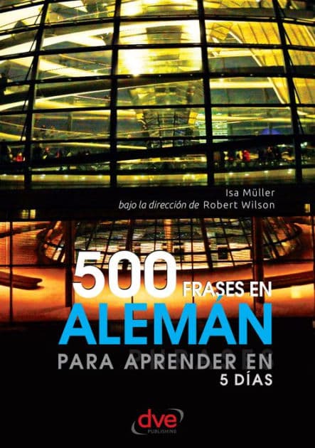 500 frases en alemán para aprender en 5 días by Isa Müller