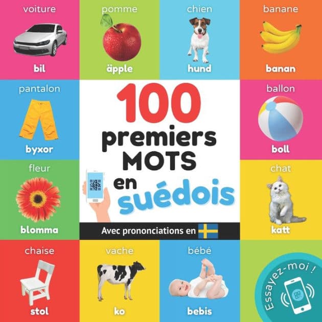 100 premiers mots en suédois: Imagier bilingue pour enfants : français / suédois avec prononciations by Yukismart