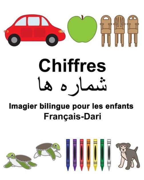 Français-Dari Chiffres Imagier bilingue pour les enfants by Suzanne Carlson