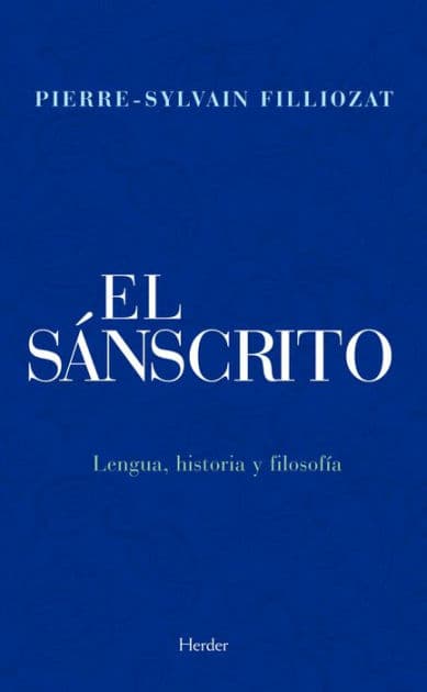 El sánscrito: Lengua, historia y filosofía by Pierre-Sylvain Filliozat