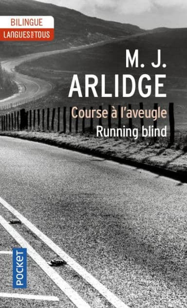 Running Blind / Course à l'aveugle - Edition bilingue by M. J. Arlidge