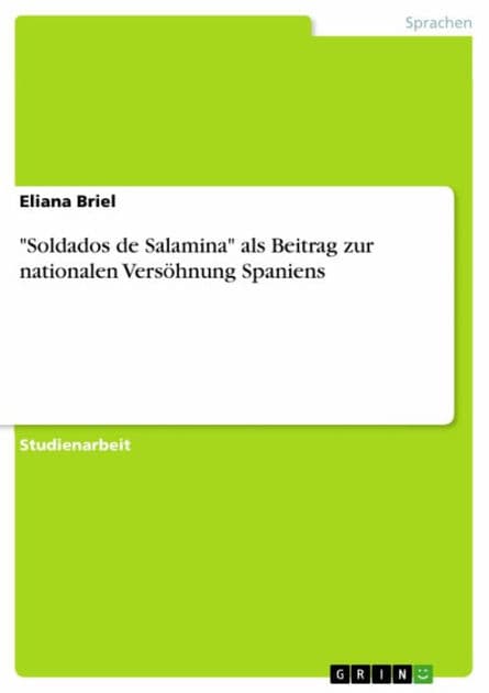 'Soldados de Salamina' als Beitrag zur nationalen Versöhnung Spaniens by Eliana Briel