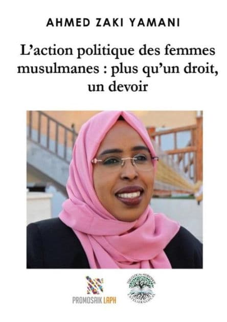 L'action politique des femmes musulmanes : plus qu'un droit, un devoir by Ahmed Zaki Yamani