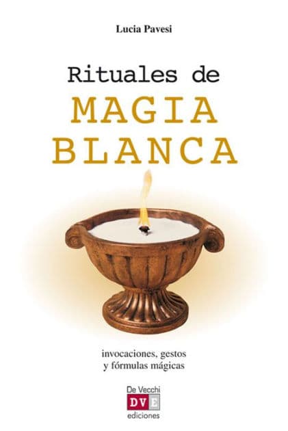 Rituales de magia blanca by Lucia Pavesi
