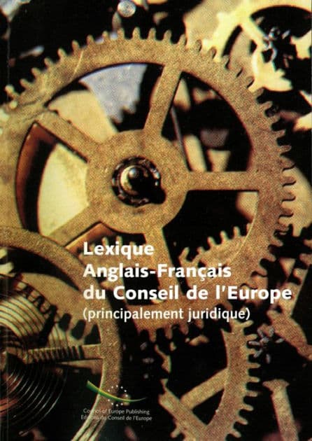Lexique anglais-français du Conseil de l'Europe: (principalement juridique) by Yvette Kayserlian