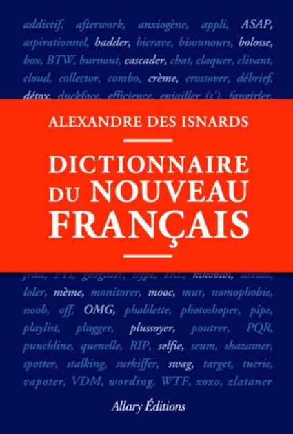 Dictionnaire du nouveau français by Alexandre Des Isnards