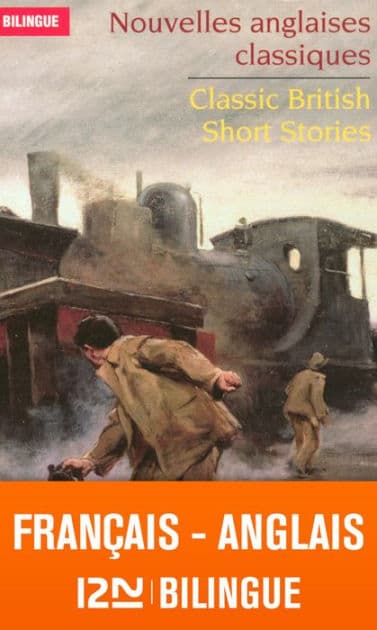 Nouvelles anglaises classiques / Classic British short stories - Bilingue by Collectif