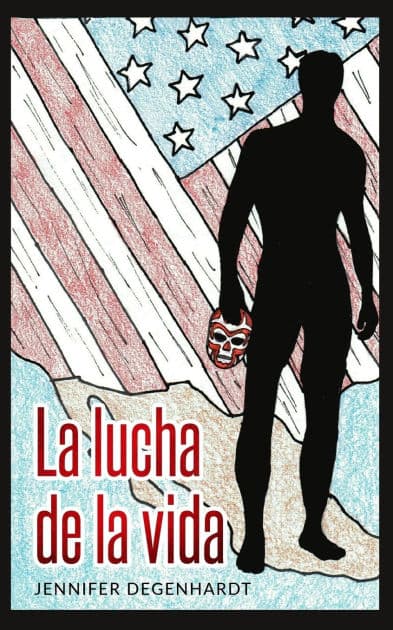 La lucha de la vida by Jennifer Degenhardt